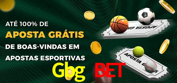 Gbg Bet Ate 100% de Aposta Gratis